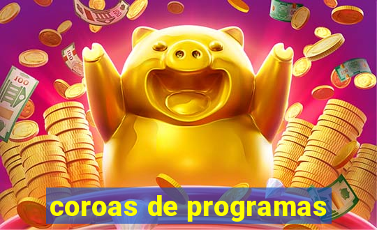 coroas de programas